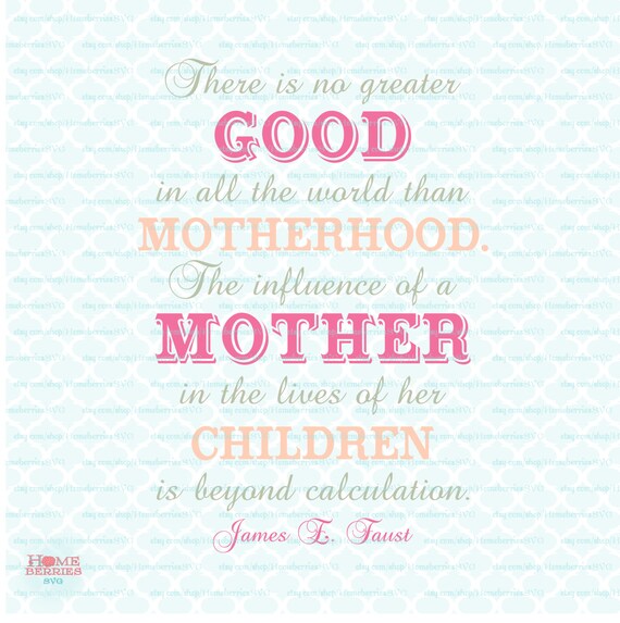 Mother's Day svg Mom svg Quote svg Motherhood svg dxf eps