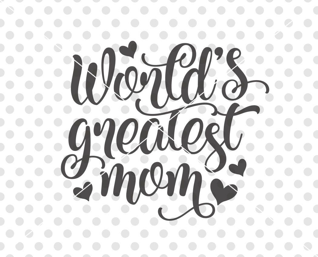 Free Free Worlds Best Mom Svg Free 553 SVG PNG EPS DXF File