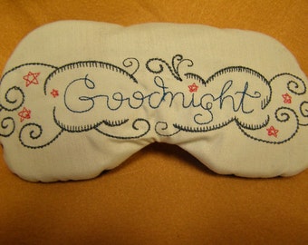 Embroidered Eye Mask for Sleeping, Cute Sleep Mask for Kids or Adults, Eye Shade, Sleep Blindfold, Slumber Mask, Goodnight Design, Handmade