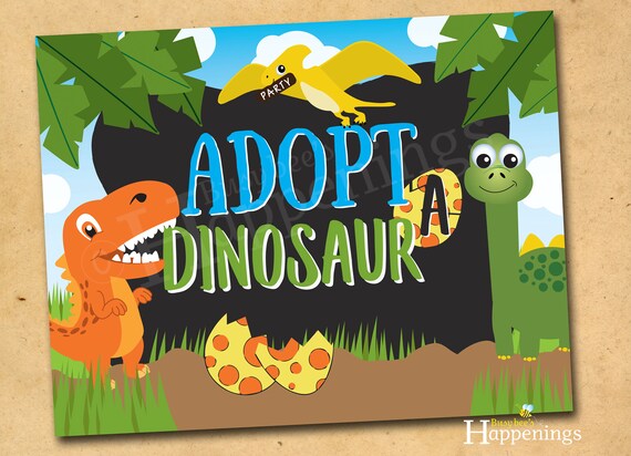 Adopt a Dinosaur Sign Dinosaur Birthday Prehistoric Birthday