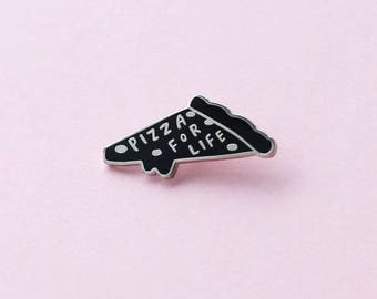 Pizza For Life Enamel Pin - Pizza Enamel Pin - Enamel Lapel Pin - Fun Enamel Pin - Enamel pins - Gift For Her - Pizza Pin - Pizza Gift
