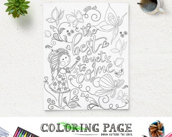 Coloring Page Printable Quote The Best Is Yet To Come Instant Download Digital Art Pages Anti Stress Therapy Zen