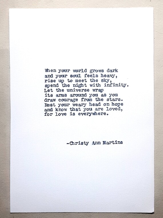 Spiritual Poetry - Universal Love Quote - When your world grows dark and your soul feels heavy