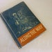 Retro school book, Along the Way, hardcover book, 213 page textbook, pet stories, Native American legends, from Navajo County, Arizona book