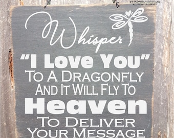 dragonfly memorial, dragonfly sign, in memory, whisper I love you, dragonfly wall art, memorial sign, memorial gift, sympathy gift, 74