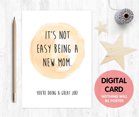 new mom printable card it's not easy being a new mom you're doing a great job mother's day card 1st mother's day card new baby card