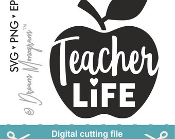 Teacher life Svg, Teacher Svg, Teach Svg, Back to school Svg, School Svg, Apple Svg, Cutting files for use with Silhouette Cameo and Cricut
