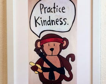 Practice Kindness-Monkey (Print)