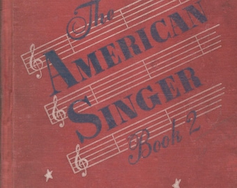Vintage Book: The American Singer, Book 2, by Beattie and others, American Book Co. 1944