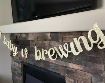 A baby is brewing banner / a baby is brewing / baby shower banner / baby shower decor / gender reveal banner / baby shower / baby banner