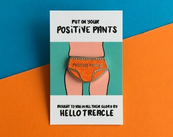 Positive Pants Pin / glitter enamel pin / novelty enamel pin / fun lapel pin / stocking filler / secret santa giftt