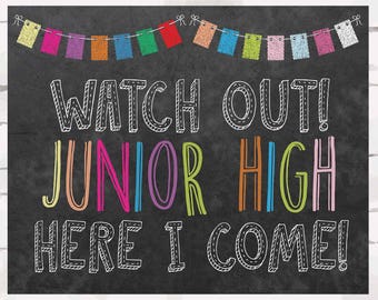 Watch out Junior High Here I come! Instant download, 10x8 jpg, End of the year, Beginnnig of the year