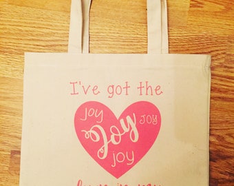 I've Got the Joy, Joy, Joy, Joy Down in My Heart Canvas Bag