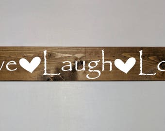 Live Laugh Love, Custom sign, custom wood sign, custom wooden sign, custom painted sign, wood sign, wooden sign, wood plaque, custom gift