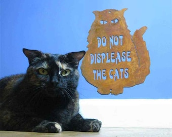 Do Not Displease the Cats Wall Mount Sign