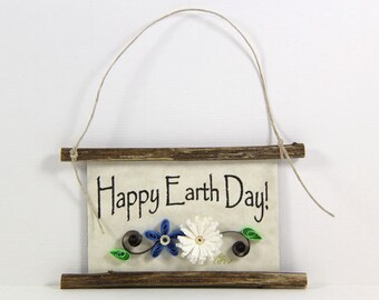 Paper Quilled Magnet 385 - Happy Earth Day, Environmental Sign, Kitchen Decor, Quilled Flower Ornament, 3D Paper Quilling, Eco Holiday Sign