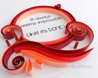 Office Decor, Cubicle Wall Art, New Business Gift, Girl Graduation Gift, Dorm Decor, Corporate Team Gift, It always seems impossible