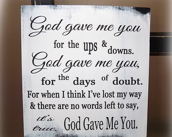 god gave me you