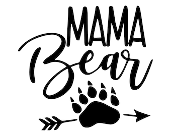 Mama Bear Svg Bear Svg Mom life Svg Vector cut file cutting file for Cricut Explore Silhouette Cameo dxf files svg files eps