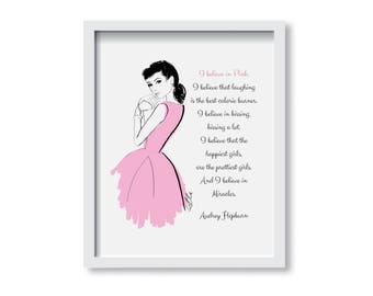 I Believe in Pink - Fashion Illustration Print, Wall Art Print, Poster Illustration, Art for Home, Office, Audrey Hepburn, Quote, Pink