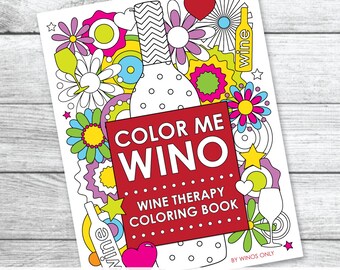 Color Me Wino: Wine Therapy Coloring Book - PDF DOWNLOAD File - Adult Coloring Book