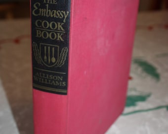 The Embassy Cookbook, Allison Williams, International Recipes, Vintage 1966