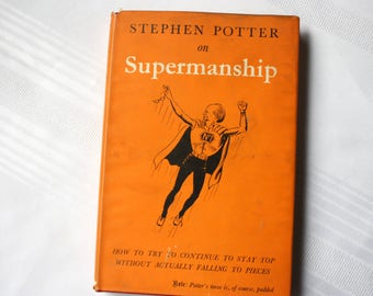 Supermanship by Stephen Potter, First Edition Book