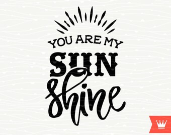 Sunshine SVG You Are My Sunshine SVG Cutting File Beach Summer Sun Vacation Sex Sunset Instant Download for Cricut Explore, Silhouette Cameo