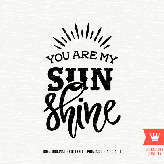 Download Sunshine SVG You Are My Sunshine SVG Cutting File Beach Summer