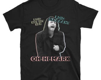 oh hi mark t shirt