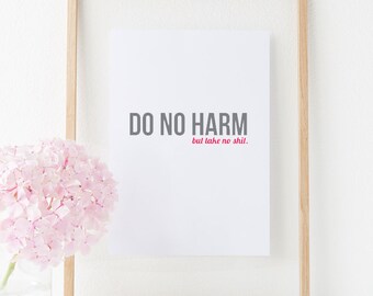 Do No Harm | 8 x 10 Print | Digital Download
