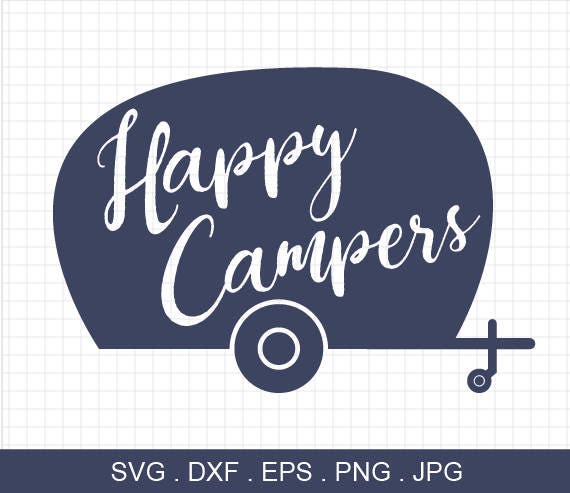 Download Happy Campers Svg Happy Camper Svg Camper Svg traveler svg