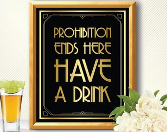 Prohibition, prohibition sign, prohibition party, prohibition era, prohibition ends here, gatsby prohibition sign, art deco prohibition sign