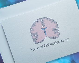 You're all that matters to me greeting card