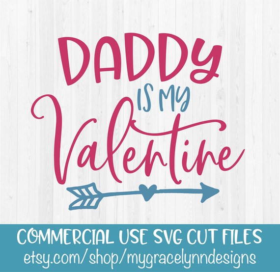 Download Daddy Is My Valentine Valentines Day SVG Cut File