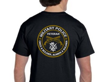 Once a Soldier, Always a Soldier Military Police Veteran Shirts
