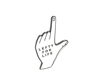 Lefty For Life - Enamel Pin