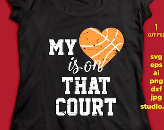 My heart is on that court svg, Basketball svg, SVG, DxF, EpS, studio.3 Cut file, for Cricut & silhouette, Iron on transfer
