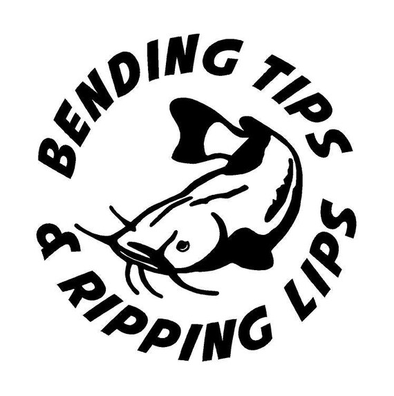 Bending Tips & Ripping Lips w/Catfish Car Decal