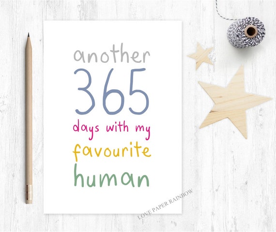 funny anniversary card, 2nd anniversary card, 3rd anniversary card, another 365 days with my favourite human, 4th anniversary card