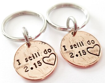 I Still Do Penny Keychains, Husband Anniversary Gift, 1 yr anniversary, 7 year anniversary, Penny keychain, Personalized Penny, Couples Gift
