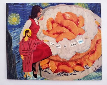 Jesus Said... Let there Be Pie, Collage made from Vintage Ephemera