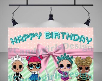 LOL Surprise dolls inspired, Printable Party Backdrop, Decorations, Poster, Sign, Banner, Birthday Party Full size-**Can be customized**