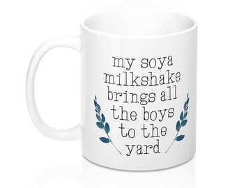 My Soya Milkshake 11Oz 15Oz Mugs
