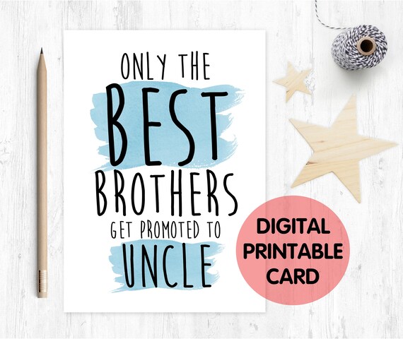 PRINTABLE pregnancy reveal, you're going to be an uncle, i'm pregnant, only the best brothers get promoted to uncle, uncle reveal, baby