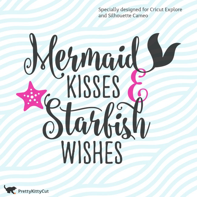 Download Mermaid Kisses Starfish Wishes SVG Instant Download Cutting