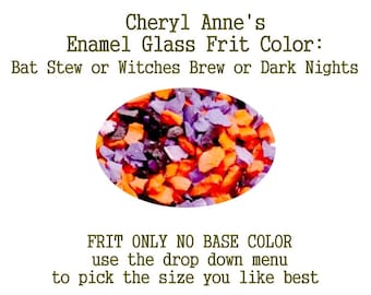 Halloween Bat Stew or Witches Brew or Dark Nights, No White Enamel, Enamel Glass Frit (Frit Only no Base Color) Enamel Frit for Artist