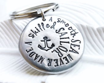 A Smooth Sea Never Made a Skilled Sailor Anchor Keychain - Hand Stamped, Personalized- Motivational Gift - Inspirational - Gift for Him
