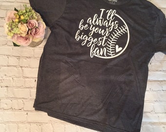 I'll Always Be Your Biggest Fan Shirt