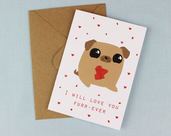 Pug Love Card / Anniversary Card / Pug card / Pug lover / Furr ever / Dog card / Fawn Pug Card / Card for him / Card for her / love card.